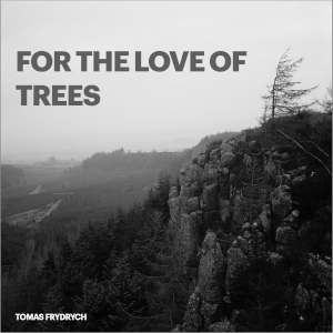 Cover image for book called For the Love of Trees